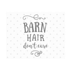 barn hair don't care svg barn svg farm svg file barn hair svg farm cut file barn svg cut file cricut cameo svg farm family svg farm hair svg