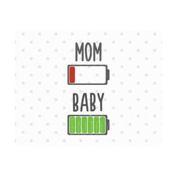 battery mom and baby svg set mother's day svg mom low battery svg mom and baby battery svg battery svg file mothers day svg mother's day svg