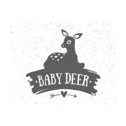 Baby Deer SVG Baby Deer Svg file Fawn svg Little Deer Svg Files Baby Svg Baby Cricut Files Silhouette T- Shirt Design fawn deer svg New Baby