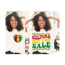 Culture Not For Sale SVG, Juneteenth Svg, Black History Svg, American Africa Svg, BLM Svg, Free-ish Svg, Freedom 1865 Svg, Cricut File