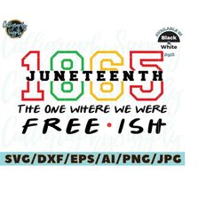 Juneteenth SVG Freedom Day SVG 1865 SVG Cut File vinyl decal file for silhouette cameo cricut file iron on transfer subl