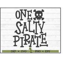 One Salty Pirate SVG File, dxf, eps, png, Salty svg, Pirate Quote svg, Funny svg, Silhouette Cameo svg, Cricut svg, Cutt