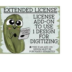 Extended Commercial Digitizing License - Add-On Extended License for Embroidery Digitizing of 1 Design