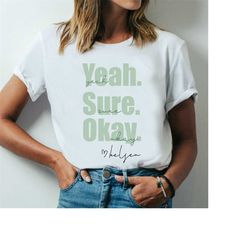 Yeah Sure Okay Shirts, Trendy Aesthetic Shirt, Gift For Her, Distressed T-shirts, Mental Health Matters T-shirt, Motivat