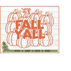 Fall Y'all Pumpkins SVG File, dxf, eps, png, Autumn svg, Southern Quote, Silhouette Cameo svg, Cricut svg, Cut File, Dig