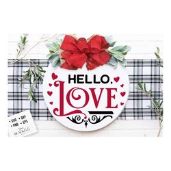 Hello love svg, Round Valentine door hanger svg,  Valentine door wreath svg, Valentine wreath svg, Love wreath svg