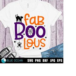 Fab BOO Lous SVG, Faboolous svg, Halloween SVG, Halloween shirt cut files