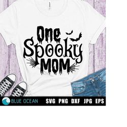 One Spooky Mom SVG, Halloween SVG, Halloween Shirt SVG, Witch svg, Mom svg