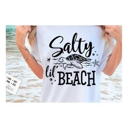 Salty lil beach svg, Beach svg, Summer svg, Beach poster svg, The sea svg, Beach quotes svg, Ocean svg