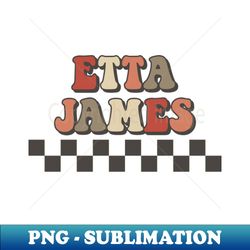 Etta James Checkered Retro Groovy Style - Sublimation-Ready PNG File - Stunning Sublimation Graphics