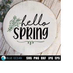 Hello Spring SVG, Farmhouse Round Front Door Sign SVG, Hello Spring sign SVG, Hello Spring cut files