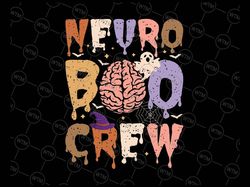 Retro Neuro Boo Crew Neurosurgery Svg, Neurology Ghost Halloween Svg, Happy Halloween Png, Digital Download