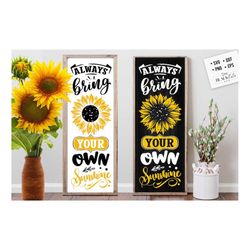 Always bring your own sunshine svg, Sunflower porch sign svg, Honey porch sign svg, Bee svg, Sunflower porch svg