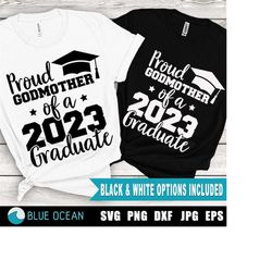 Proud Godmother of a 2023 Graduate SVG, Graduation 2023 SVG, Senior 2023 SVG, Graduation shirt svg