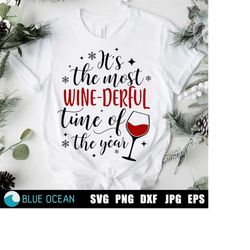 its the most wine derful svg, It's the most WINE - DERFUL time of the year SVG, Funny christmas svg, Wine svg