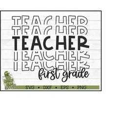 Stacked First Grade Teacher SVG File, dxf, eps, png, School svg, 1st Grade svg, Teach svg, Cricut svg, Silhouette Cameo