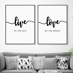 Live By The Sun, Love By The Moon, Bedroom Wall Poster, Set Of 2 Printable, Above The Bed Decor, Bedroom Wall Art