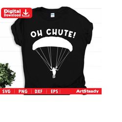 Parachute svg files - oh chute  sky diving silhouette art skydiving svg or paragliding svg graphic arts