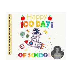 100 Days Smarter Svg, 100 Days Brighter, Teacher Appreciation, Astronaut Png, Kindergarten Png, Back To School Svg, Smar