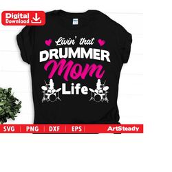 Drum svg files USA flag - Livin' that mom life drummer svg musician graphic art