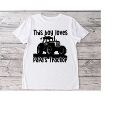 This boy loves papa's tractor art themes, Svg , Png, Dxf instant digital downloads
