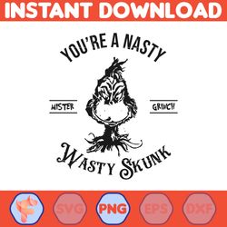 Trendy Christmas Png, You're A Nasty Master Grinch Wasty Skunk Png, Retro Christmas Png, Christmas Png