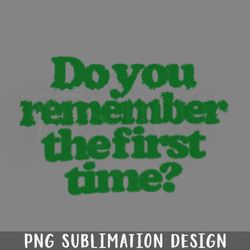 Do you remember the first time PNG Download