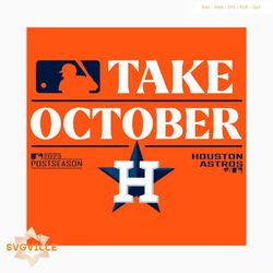 Houston Astros Take October 2023 Postseason SVG Download
