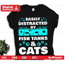 Aquarium svg files - EASILY Distracted by fish tanks and cats fish lover instant download