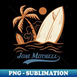 Vintage summer joni mitchell - Exclusive Sublimation Digital File - Perfect for Creative Projects