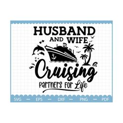 Husband And Wife Cruise SVG, Family Cruise SVG, summer svg, family holiday svg, summer holiday png, Cruise wedding SVG