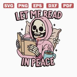 Retro Groovy Let Me Read In Peace Bookish Skeleton SVG File