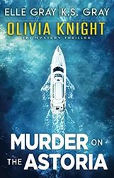 Murder on the Astoria by Elle Gray - eBook - Fiction Books - Serial Killer Thrillers