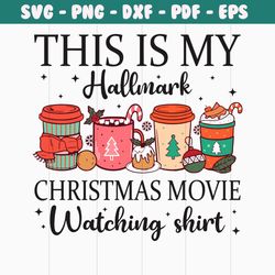 This Is My Hallmark Christmas Movie Watching SVG Cricut File