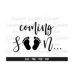 Coming Soon SVG, Pregnancy Announcement svg, Pregnant svg, Pregnancy Svg, Baby Coming Soon svg, Baby Announcement svg, Baby svg