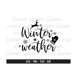 Winter Weather Svg, Winter Svg, Christmas Svg, Winter Shirt Svg, Christmas Shirt Svg, Winter Cut File