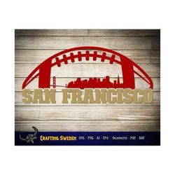 San Francisco Football City Skyline for cutting - SVG, AI, PNG, Cricut and Silhouette Studio