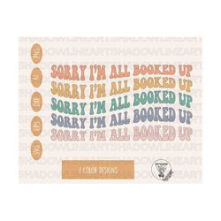 Sorry I’m All Booked Up Svg • Book Lover SVG Files For Cricut • Digital Download