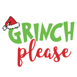 Grinch Please Svg, Grinch Hand Svg, Grinch Svg, Grinch Ornament Svg, Grinch smile Svg Digital Download