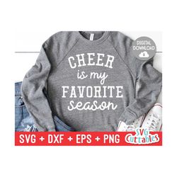 Cheer Is My Favorite Season svg - Cheer Cut File - Cheer svg - dxf - eps - png - Cheerleader - Silhouette - Cricut - Digital Download
