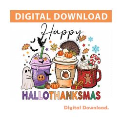 Happy Hallothanksmas Coffee PNG, Coffee Pumpkin Spice Iced, Snowmen, Pie,  Halloween, Thanksgiving, Christmas, Hallothanksmas Sublimation