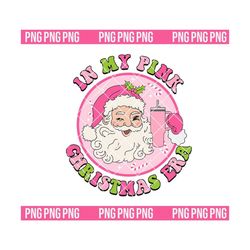 Pink Santa Claus Png, In My Pink Christmas Era Png, Santa Boojee Png, Christmas Bougie Png, Cute Christmas Png, Boojee Holiday Png