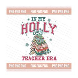 In My Holly Jolly Teacher Era Png, Christmas Books Png, Retro Teacher Christmas, Varsity Christmas, Teacher Christmas Png, Book Tree Png
