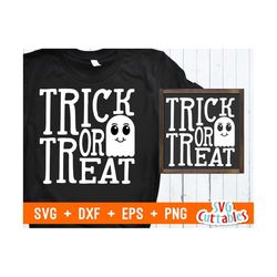 Halloween svg - dxf - eps - Trick or Treat - Ghost - Cute - Kawaii - Silhouette - Cricut - Cut File - Digital Download