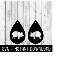 Pig Earring SVG, Pig Teardrop Earrings SvG Files, Instant Download, Cricut Cut Files, Silhouette Cut Files, Download