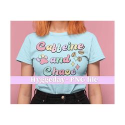 Caffeine and Chaos PNG, Digital Download, Sublimation, Sublimate, Design, printable, pastel, coffee, dog, paw, tie dye, cute