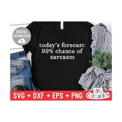 Today's Forecast svg - Funny Cut File - Funny svg - dxf - eps - png  - Sarcastic Quote - Silhouette - Cricut - Digital File