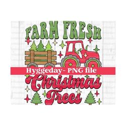 Farm Fresh Christmas Trees PNG, Digital Download, Sublimation, Sublimate, Merry Christmas, Country, Western, Tractor, cute, kids, boys