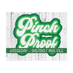 Pinch Proof Svg PNG DXF, Cut File, st Patricks day day, clover, shamrock, cricut, silhouette, sublimate, St Patricks shirt,