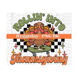 Rollin' into Thanksgiving PNG, Digital download, Sublimation, Sublimate, Autumn, Fall, Turkey, boys, skateboard, funny, checker